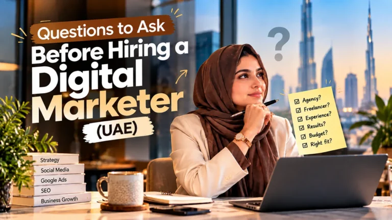 Questions to ask before hiring a digital marketer in the UAE